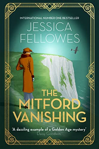 Jessica Fellowes - Mitford Vanishing : Jessica Mitford and the case of image 1