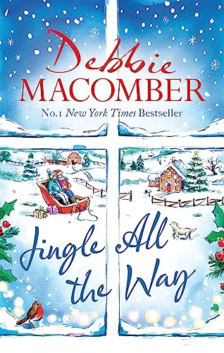Debbie Macomber - Jingle All the Way : Cosy up this Christmas with the image 1
