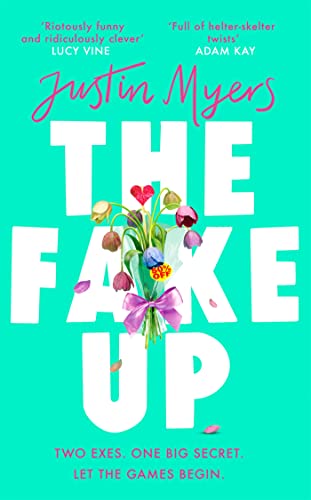 Justin Myers - Fake-Up : A hilarious new rom-com with unforgettably br image 1