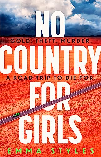 Emma Styles - No Country for Girls : The most original, high-octane th image 1