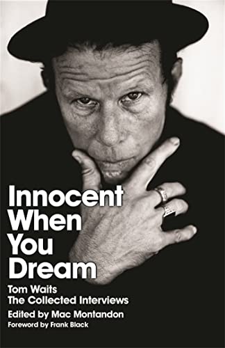 Mac Montandon - Innocent When You Dream : Tom Waits: The Collected Int image 1
