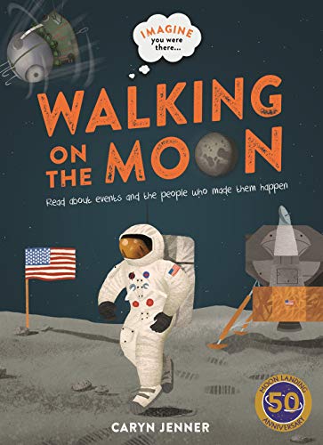 Caryn Jenner - Imagine you were there... Walking on the Moon - Hardbac image 1