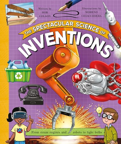 Rob Colson - Spectacular Science of Inventions : From steam engines an image 1