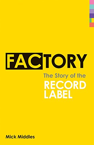 Mick Middles - Factory : The Story of the Record Label - Paperback image 1