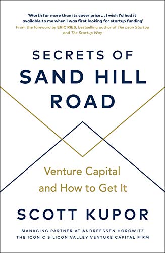 Scott Kupor - Secrets of Sand Hill Road : Venture Capital-and How to G image 1