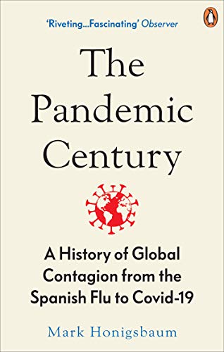 Mark Honigsbaum - Pandemic Century : A History of Global Contagion fro image 1