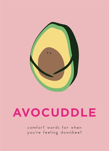 AvoCuddle : Comfort words for when you're feeling downbeet - Hardb image 1