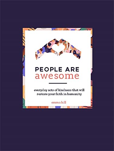 Emma Hill - People Are Awesome : A Collection of Uplifting and Inspiri image 1