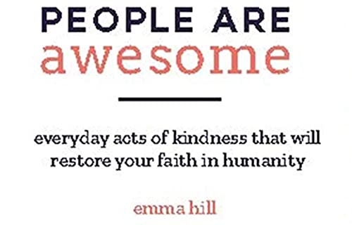Emma Hill - People Are Awesome : A Collection of Uplifting and Inspiri image 2