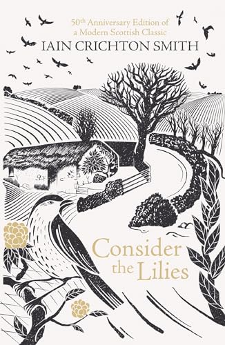 Iain  Crichton-Smith - Consider the Lilies - Paperback image 1