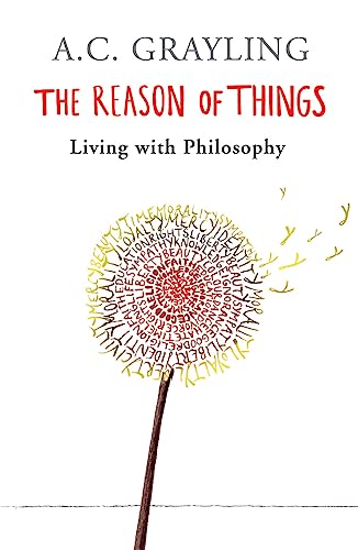 A.C. Grayling - Reason of Things : Living with Philosophy - Paperback image 1