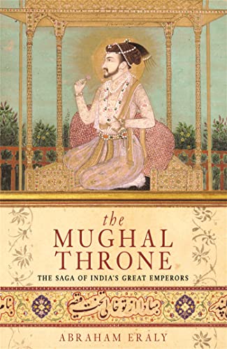 Abraham Eraly - Mughal Throne : The Saga of India's Great Emperors image 1