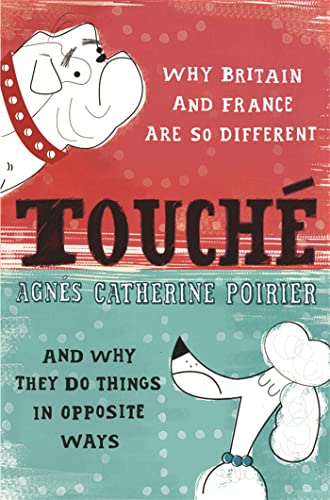 Agnes Catherine Poir - Touche : A French Woman's Take on the Engli image 1