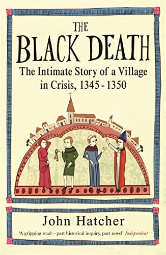 John Hatcher - Black Death : The Intimate Story of a Village in Crisis image 1