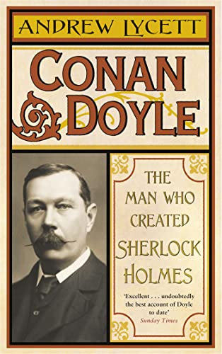 Andrew Lycett - Conan Doyle : The Man Who Created Sherlock Holmes - Pa image 1