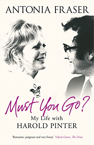 Lady Antonia Fraser - Must You Go? : My Life with Harold Pinter - Pape image 1