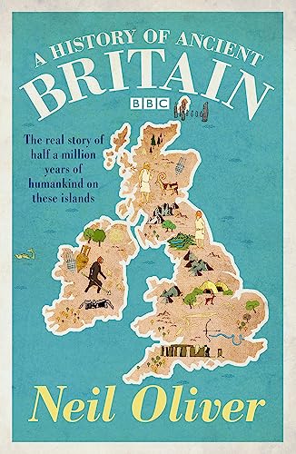 Neil Oliver - A History of Ancient Britain - Paperback image 1