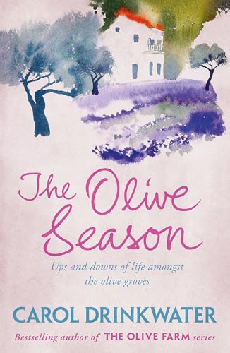 Carol Drinkwater - Olive Season : By The Author of the Bestselling The image 1