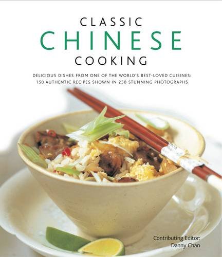 Danny Chan - Classic Chinese Cooking - Hardback image 1