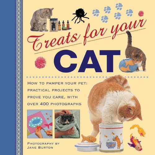 Treats for Your Cat : How to Pamper Your Pet: Practical Projects to Pr image 1
