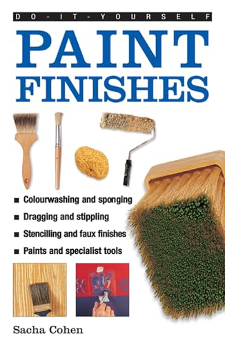 Sacha Cohen - Do-it-yourself Paint Finishes : A Guide to Achieving Cre image 1