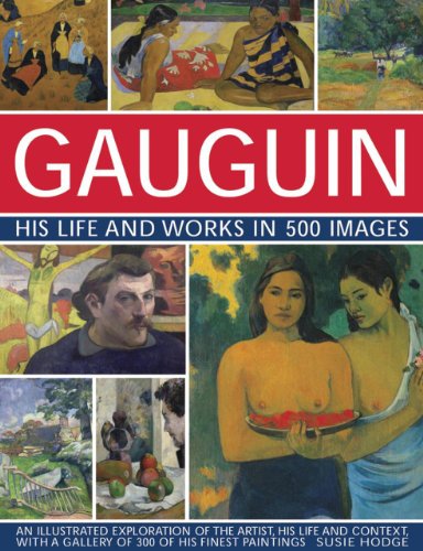 Susie Hodge - Gauguin His Life and Works in 500 Images - Hardback image 1