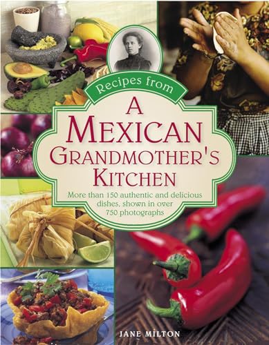 Jane Milton - Recipes from a Mexican Grandmother's Kitchen - Hardb image 1