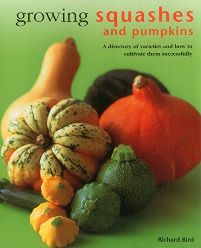 Richard Bird - Growing Squashes & Pumpkins - Hardback image 1