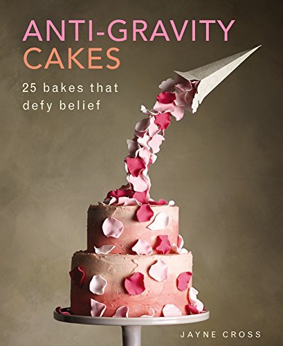 Jayne Cross - Anti Gravity Cakes - Hardback image 1