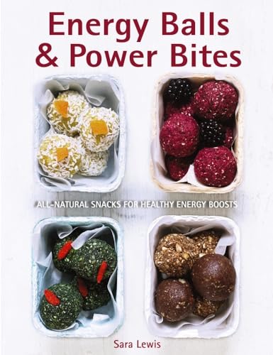 Sara Lewis - Energy Balls & Power Bites - Hardback image 1
