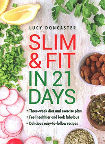 Lucy Doncaster - Slim & Fit in 21 Days : Three-week diet and exercise image 1