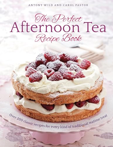 Carol Pastor - Perfect Afternoon Tea Recipe Book : More than 200 class image 1