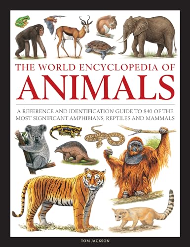 Tom Jackson - Animals, The World Encyclopedia of : A reference and ide image 1