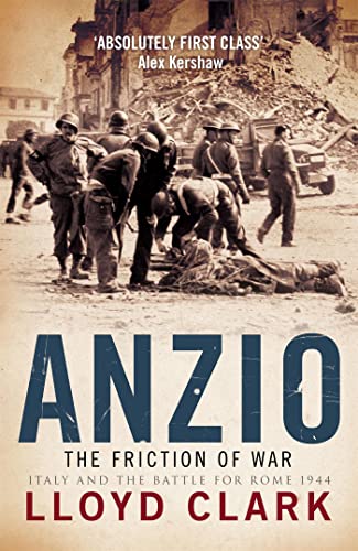 Lloyd Clark - Anzio: The Friction of War - Paperback image 1