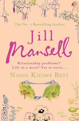 Jill Mansell - Nadia Knows Best : A warm and witty tale of love, lust image 1