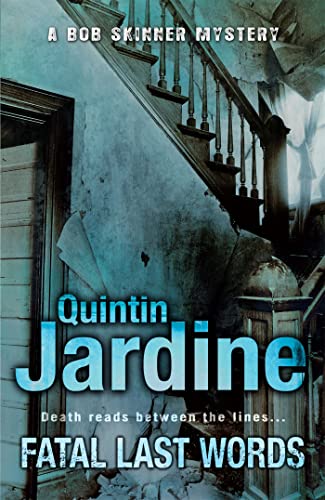 Quintin Jardine - Fatal Last Words (Bob Skinner series, Book 19) : A g image 1