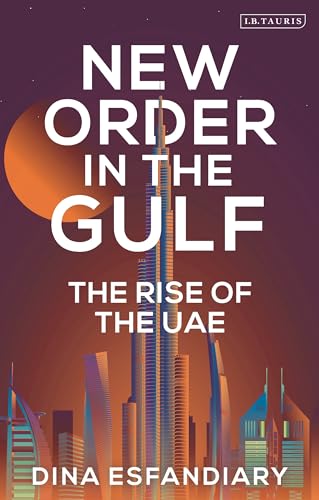 Dina Esfandiary - New Order in the Gulf : The Rise of the UAE - Paperb image 1