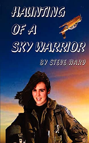 Haunting of a Sky Warrior