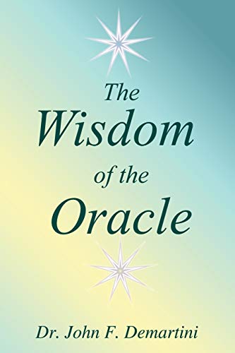 The Wisdom of the Oracle: Inspiring Messages of the Soul