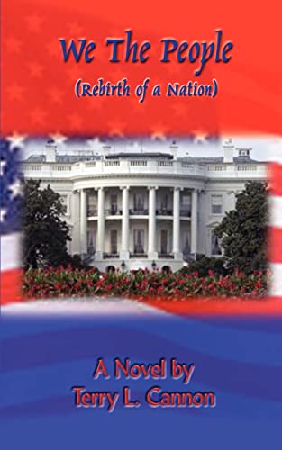 We The People:  Rebirth of a Nation