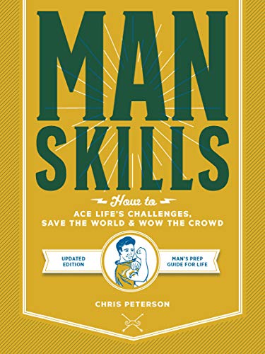 Chris Peterson - Manskills : How to Ace Life's Challenges, Save th image 1