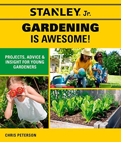 Chris Peterson - Stanley Jr. Gardening is Awesome : Projects, Skills, image 1