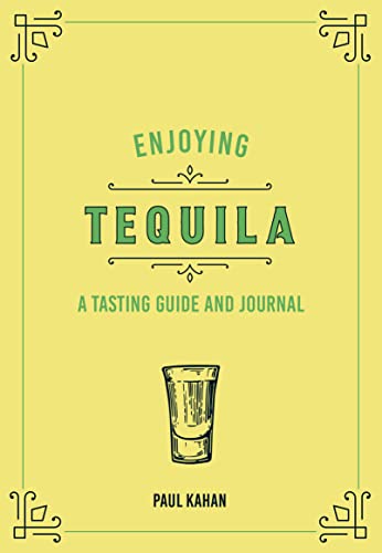 Frank Flannery - Enjoying Tequila : A Tasting Guide and Journal - Hard image 1