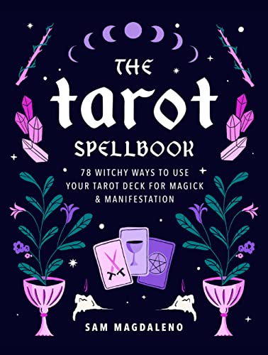 Sam Magdaleno - Tarot Spellbook : 78 Witchy Ways to Use Your Tarot Dec image 1