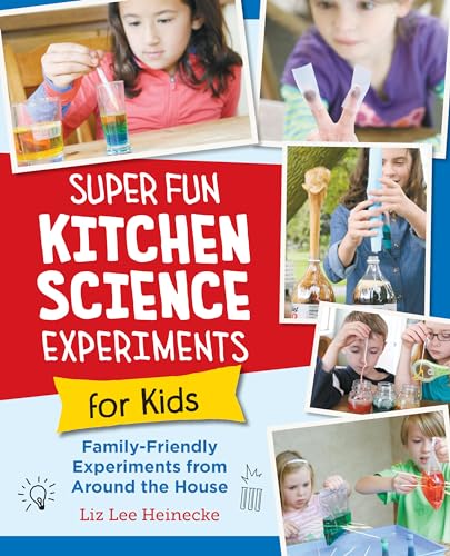 Liz Lee Heinecke - Super Fun Kitchen Science Experiments for Kids : 52 image 1