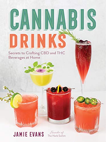 Jamie Evans - Cannabis Drinks : Secrets to Crafting CBD and THC Bevera image 1