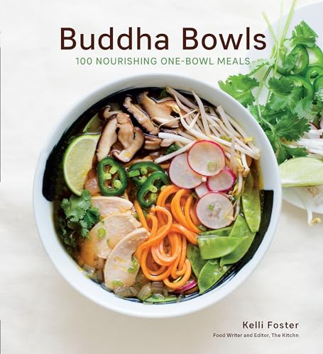 Kelli Foster - Buddha Bowls : 100 Nourishing One-Bowl Meals [A Cookboo image 1