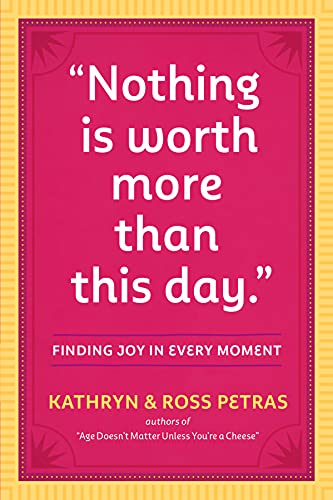 Kathryn Petras - Nothing Is Worth More Than This Day. - Paperback image 1