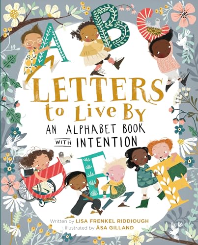 Lisa F Riddiough - Letters to Live By : An Alphabet Book with Intentio image 1