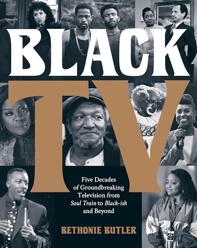 Bethonie Butler - Black TV : Five Decades of Groundbreaking Television image 1